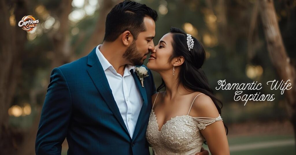 Romantic Wife Captions