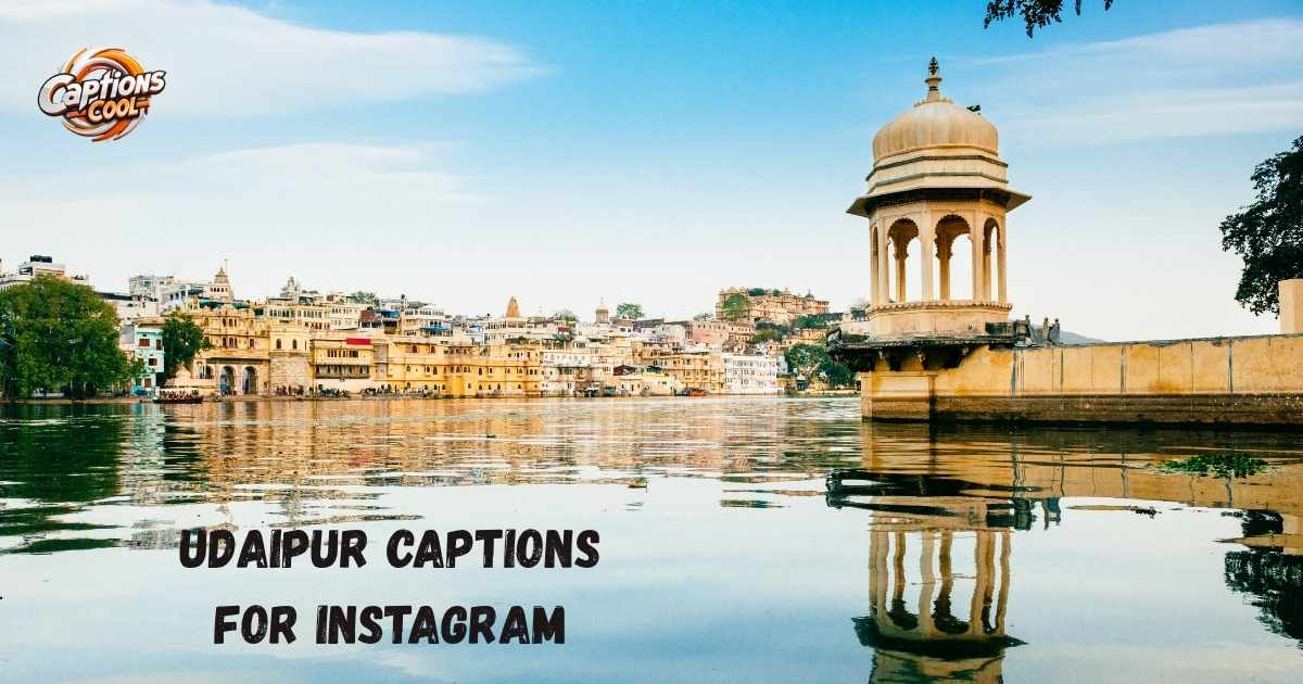 Udaipur Captions for Instagram