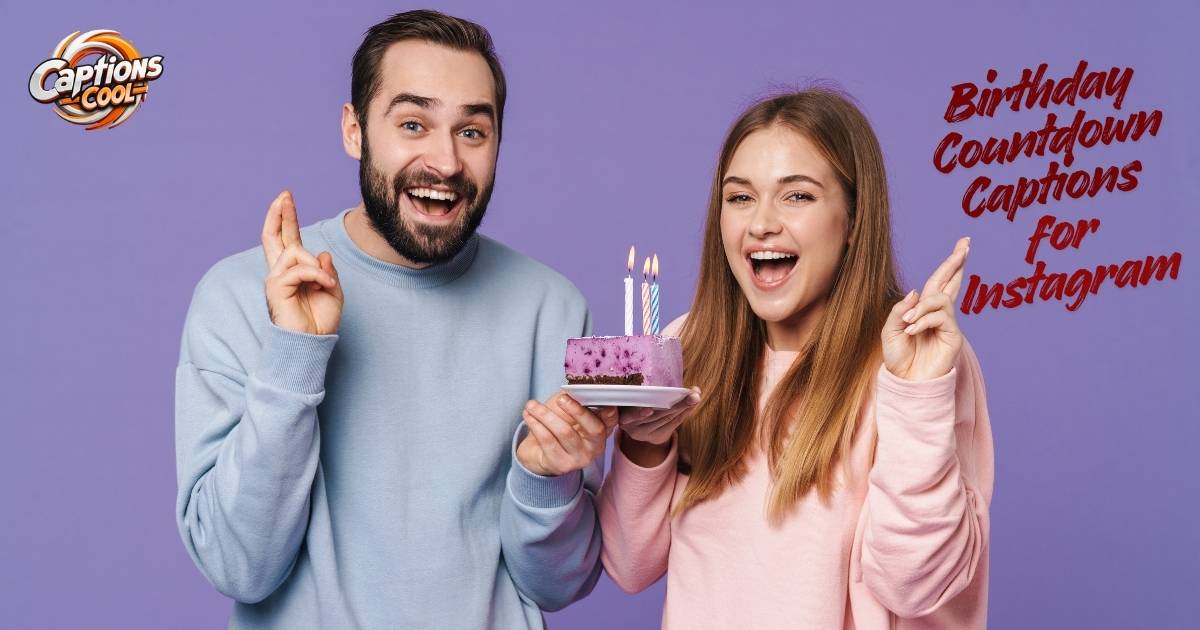 Birthday Countdown Captions for Instagram