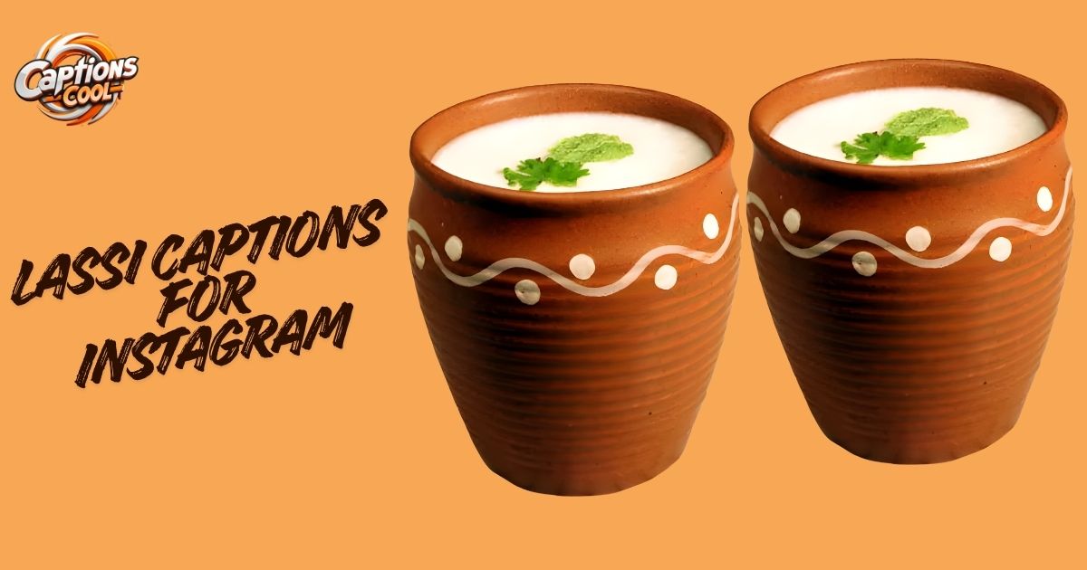 Lassi Captions For Instagram