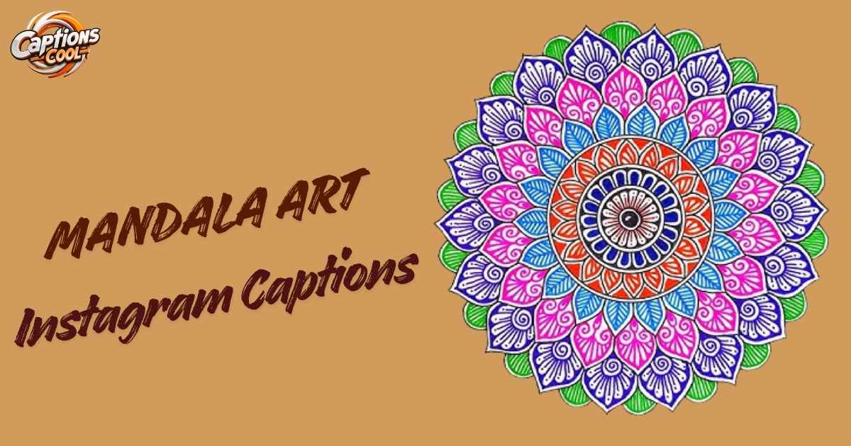 Mandala Art Instagram Captions