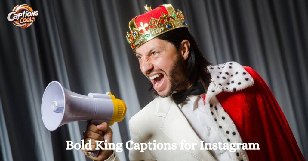 Bold King Captions for Instagram