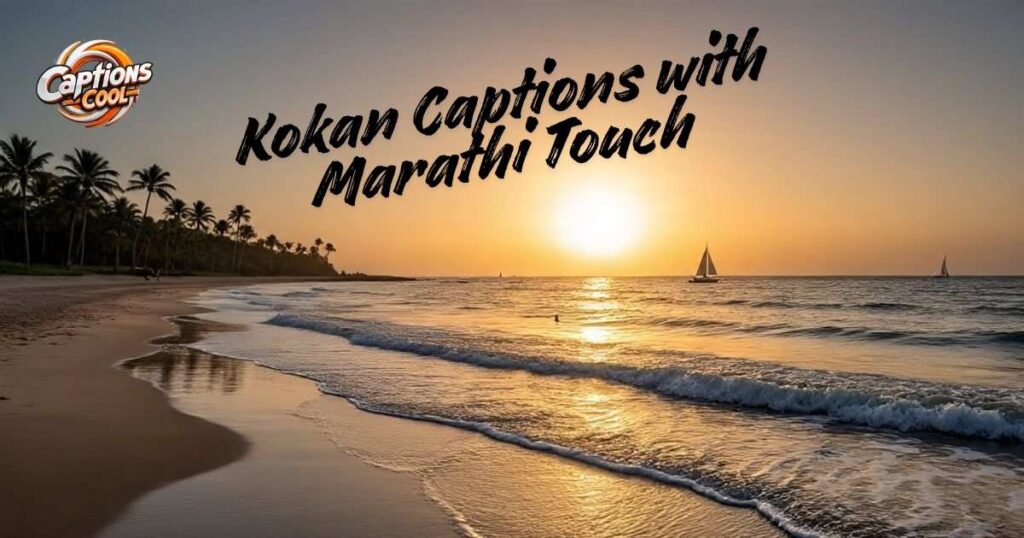 Kokan Captions with Marathi Touch