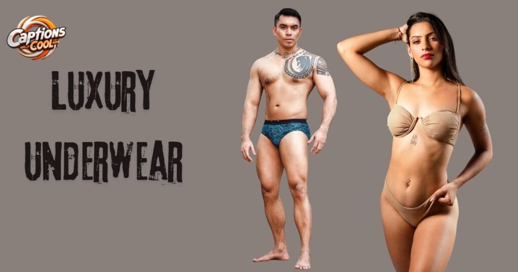 Luxury Underwear Captions