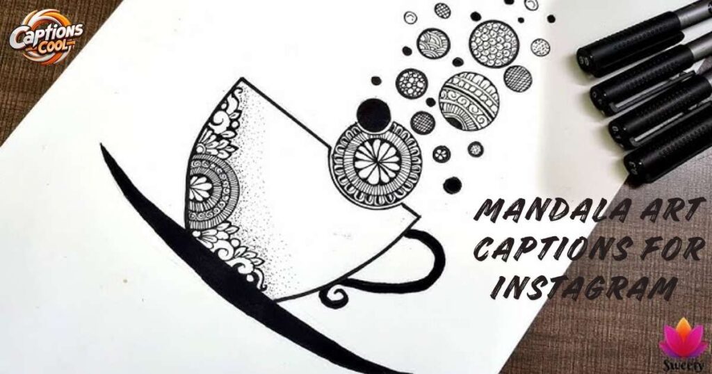 Mandala Art Captions for InstagramΒ