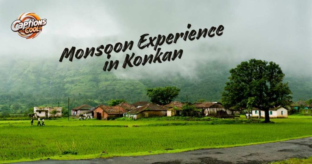 Monsoon Experience in Konkan