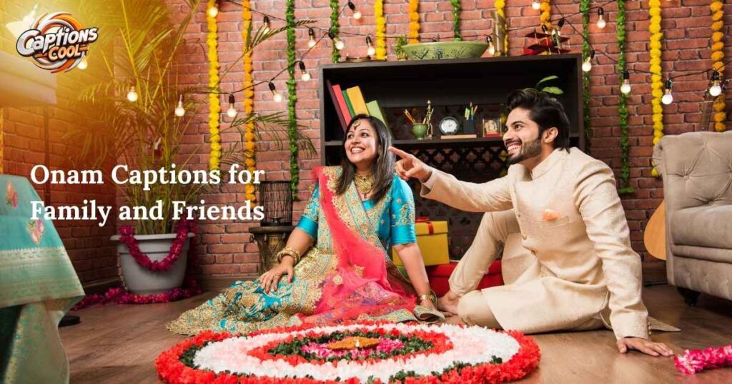 Onam Captions for Family and Friends