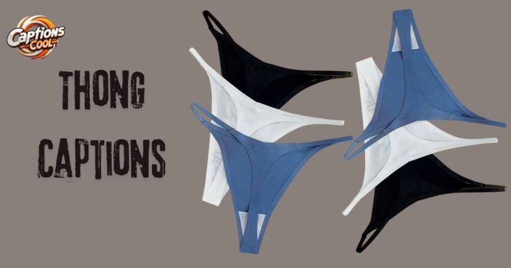 Thong Captions