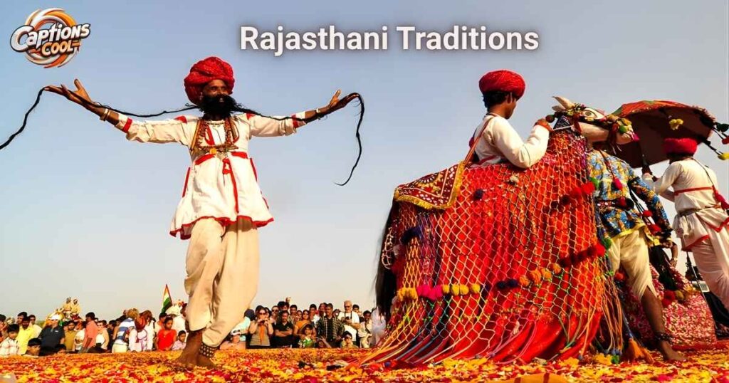 Vibrant Captions For Instagram Reflecting Rajasthani Traditions