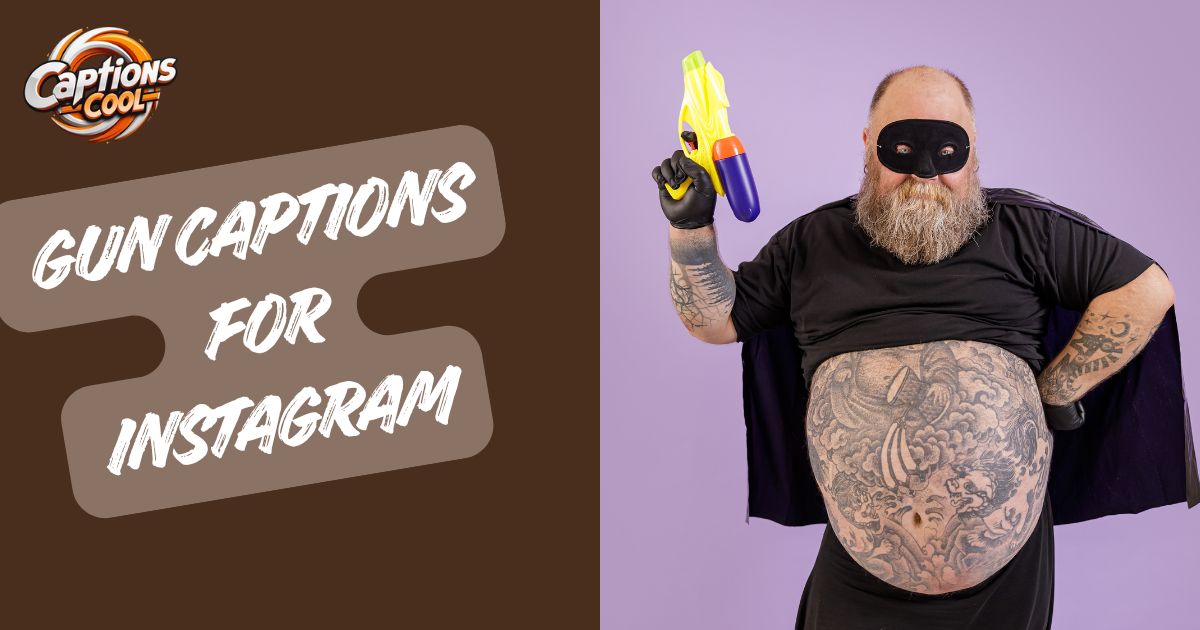 Gun Captions For Instagram