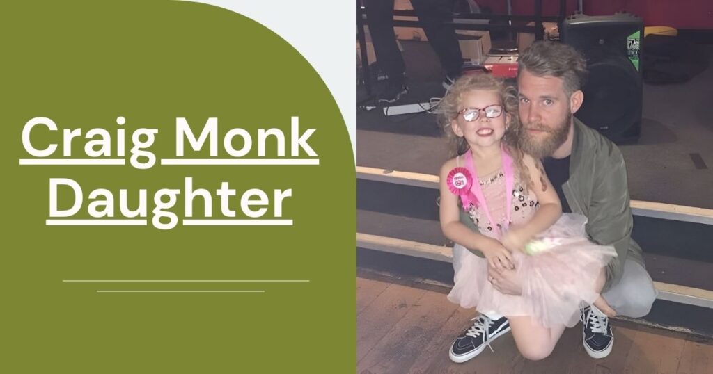 Craig Monk Daughter