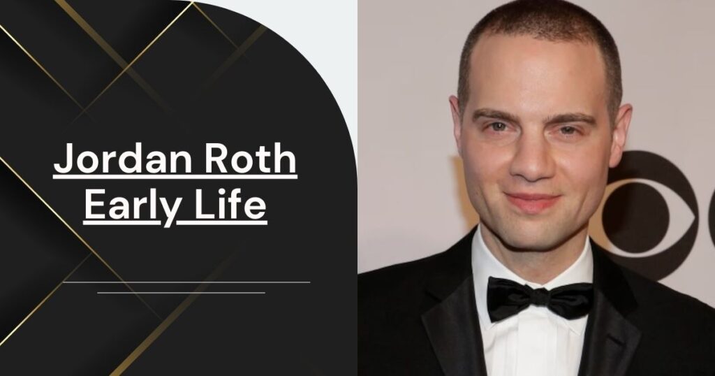Jordan Roth Early Life