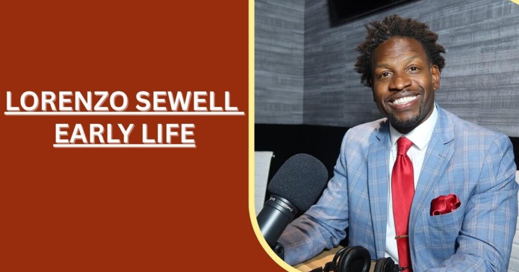 Lorenzo Sewell Early Life