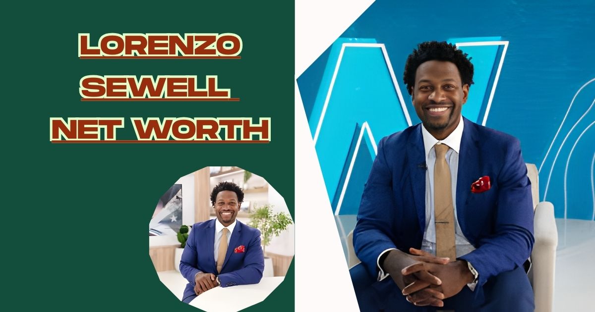 Lorenzo Sewell Net Worth