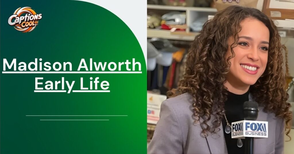 Madison Alworth Early Life