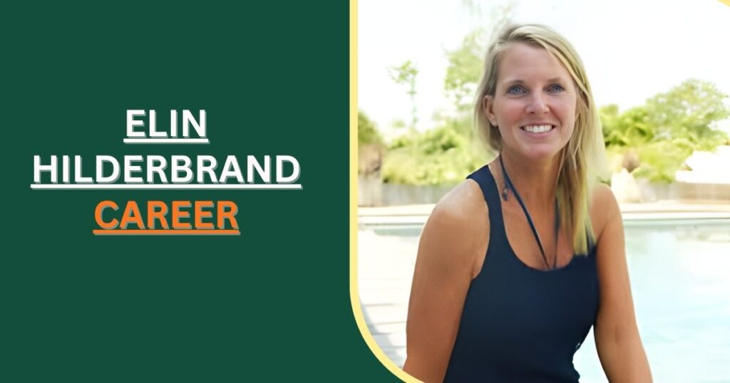 Elin Hilderbrand Career