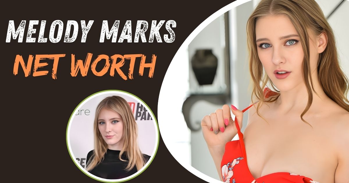 Melody Marks Net Worth
